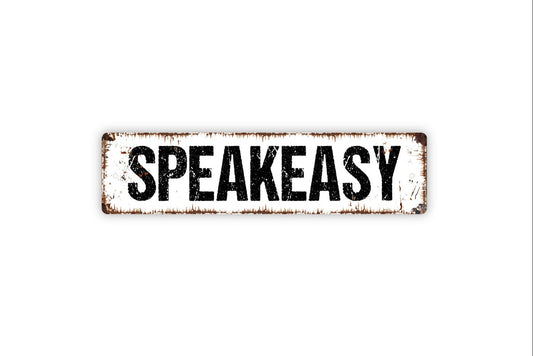 Speakeasy Sign - Pub Bar Drinks Serve Here Rustic Street Metal Sign or Door Name Plate Plaque