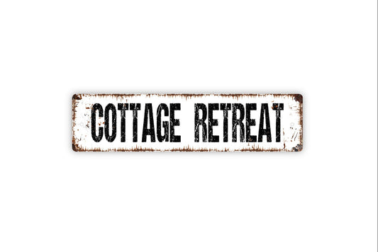 Cottage Retreat Sign - Cabin Lake River Bungalow Vacation Rental Rustic Street Metal Sign or Door Name Plate Plaque