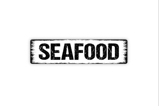 Seafood Sign - Fresh Fish Shrimp Lobster Crab Oysters Kitchen Cafe Rustic Street Metal Sign or Door Name Plate Plaque