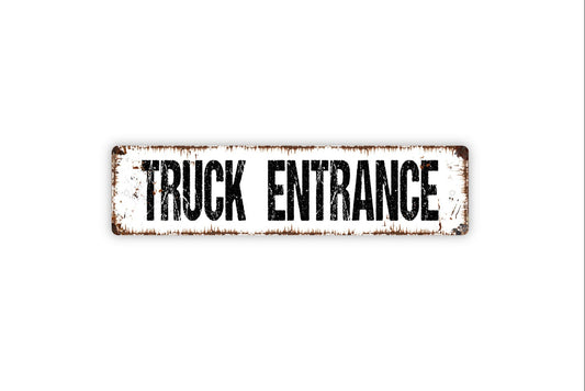 Truck Entrance Sign - Deliveries Drop Off Delivery Loading Receiving Business Rustic Street Metal Sign or Door Name Plate Plaque