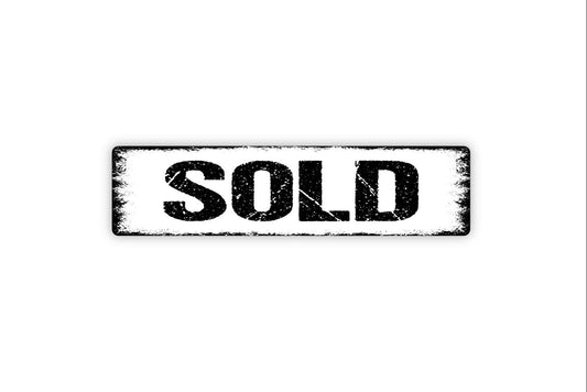 Sold Sign - Real Estate Agent Gift Broker Closing For Sale Ad Rustic Street Metal Sign or Door Name Plate Plaque