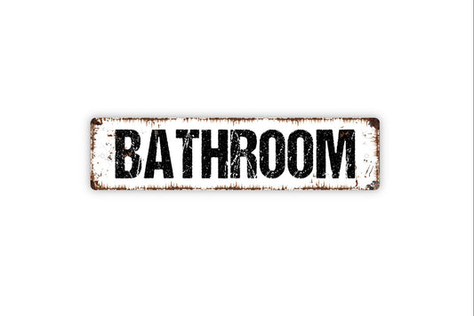 Bathroom Sign - Rustic Metal Street Sign or Door Name Plate Plaque