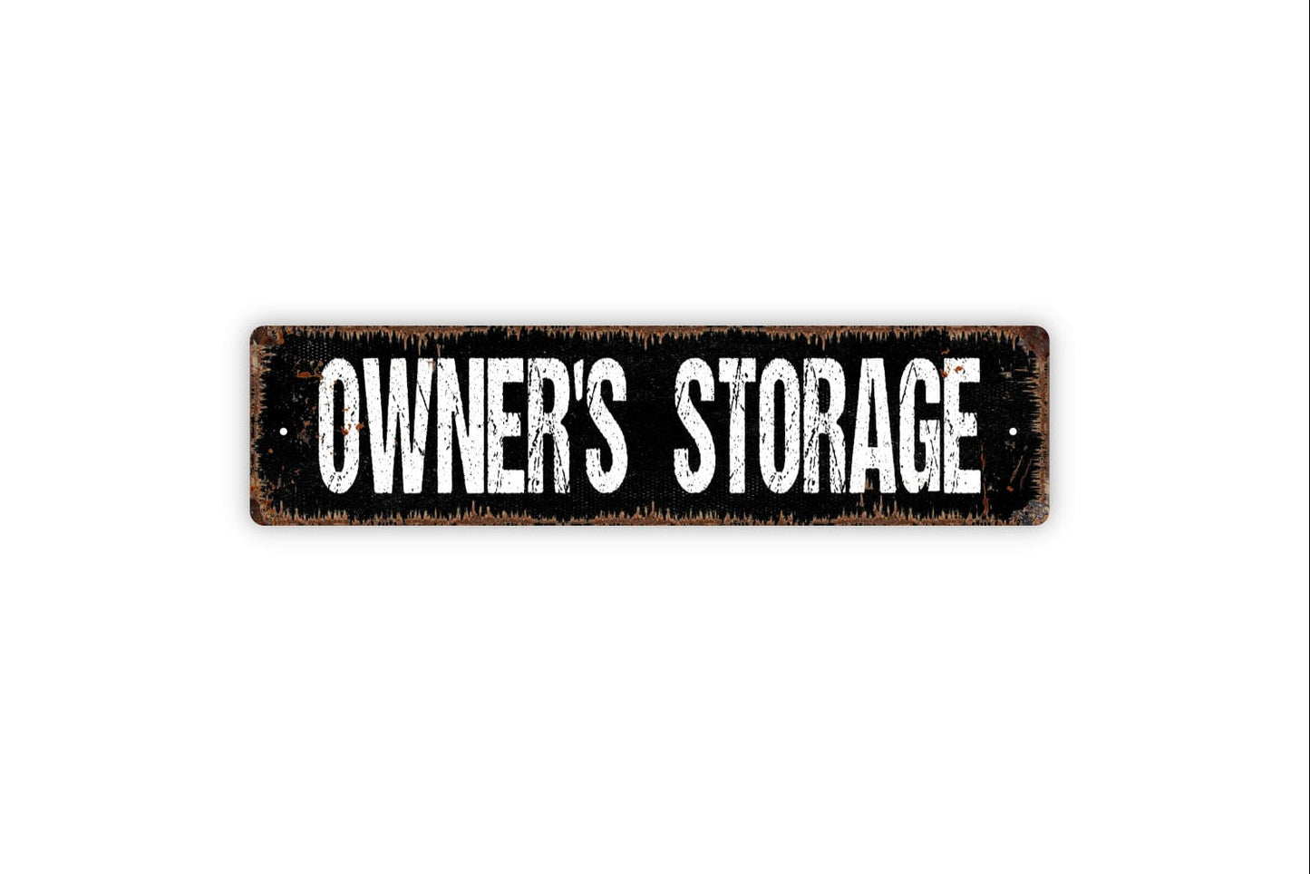 Owner's Storage Sign - Rental Property Hotel Motel Bed Breakfast Farmhouse Style Decor Rustic Street Metal Sign or Door Name Plate Plaque