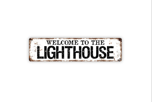 Welcome To The Lighthouse Sign - Bay Ocean Light House Ship Navigation Nautical Rustic Street Metal Sign or Door Name Plate Plaque