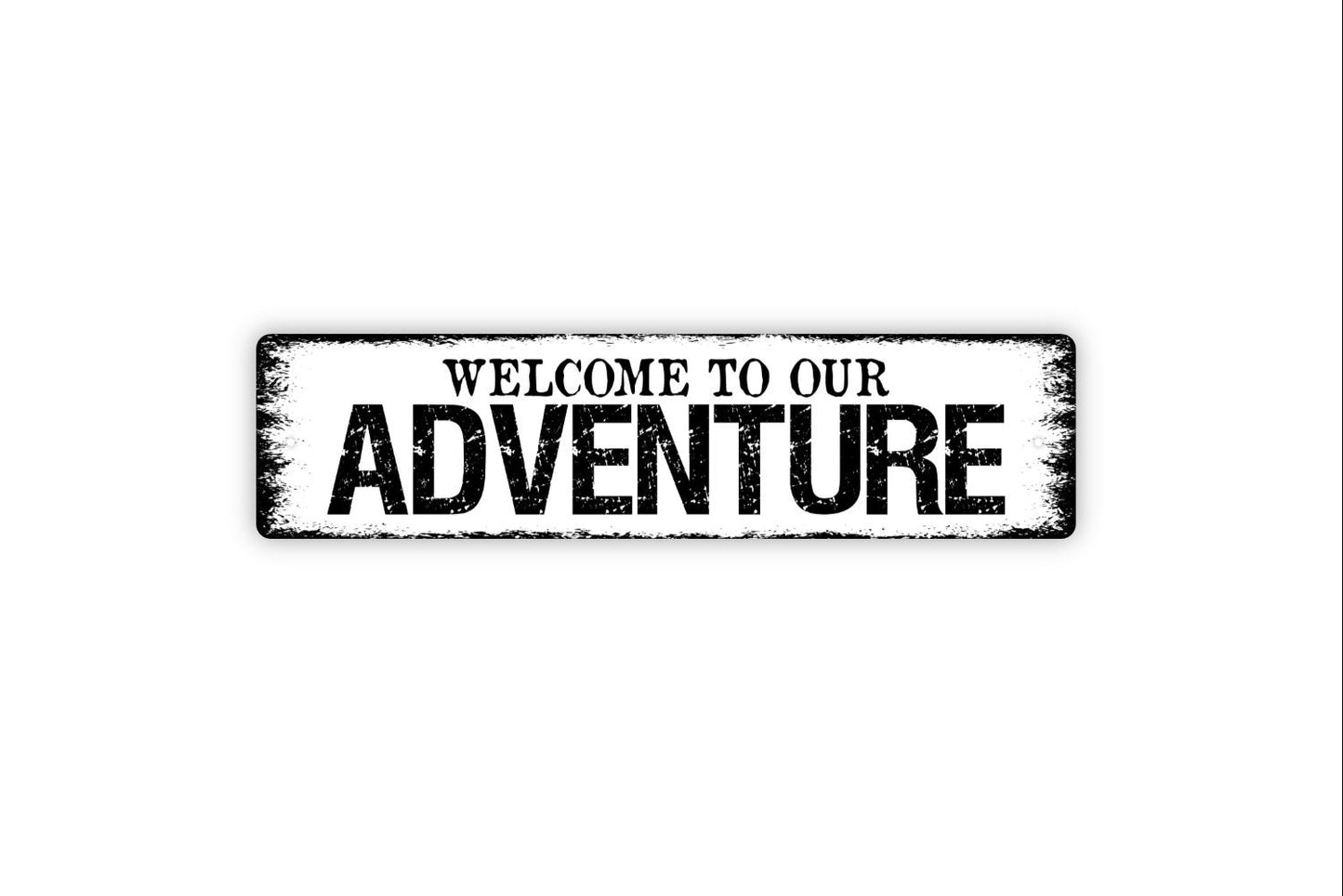 Welcome To Our Adventure Sign - Family Road Trip Travel Love Rustic Street Metal Sign or Door Name Plate Plaque