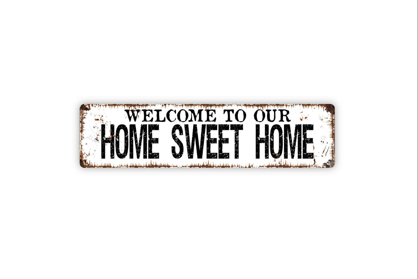 Welcome To Our Home Sweet Home Sign - Rustic Metal Street Sign or Door Name Plate Plaque