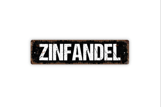 Zinfandel Sign - Berry Dark Fruit Wine Winery Rustic Street Metal Sign or Door Name Plate Plaque