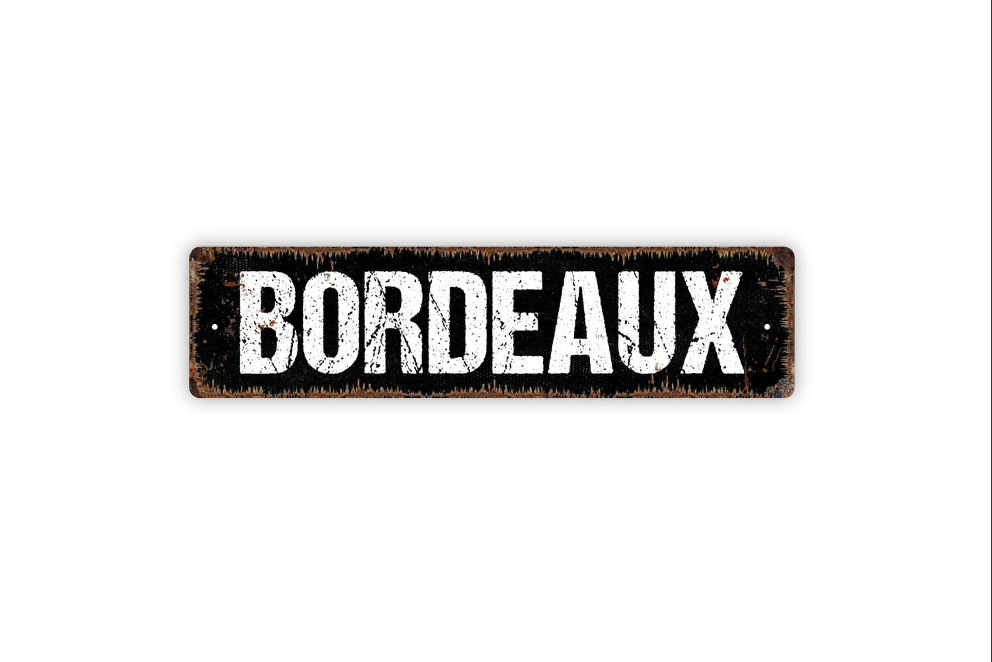 Bordeaux Sign - Wine Winery Vineyard Rustic Street Metal Sign or Door Name Plate Plaque