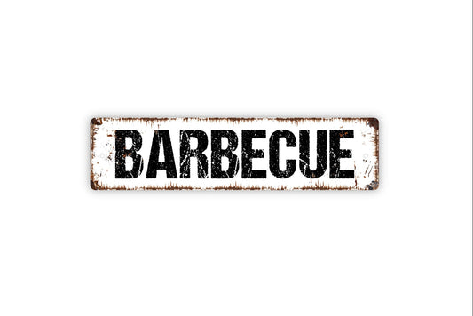 Barbecue Sign - BBQ Kitchen Grill Rustic Metal Street Sign or Door Name Plate Plaque