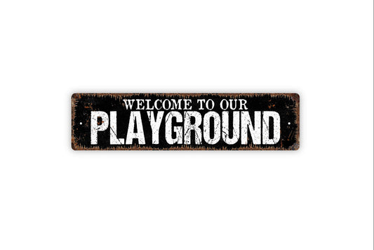 Welcome To Our Playground Sign - Clubhouse Backyard Kids Rustic Metal Street Sign or Door Name Plate Plaque