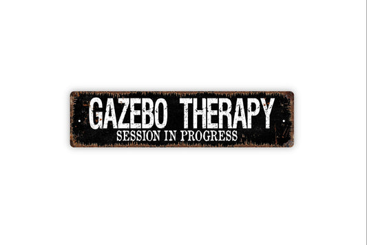 Gazebo Therapy Session In Progress Sign - Rustic Street Metal Sign or Door Name Plate Plaque