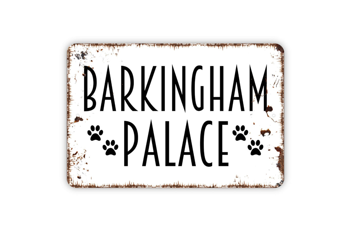 Barkingham Palace Sign - The Dog House Metal Indoor or Outdoor Wall Art