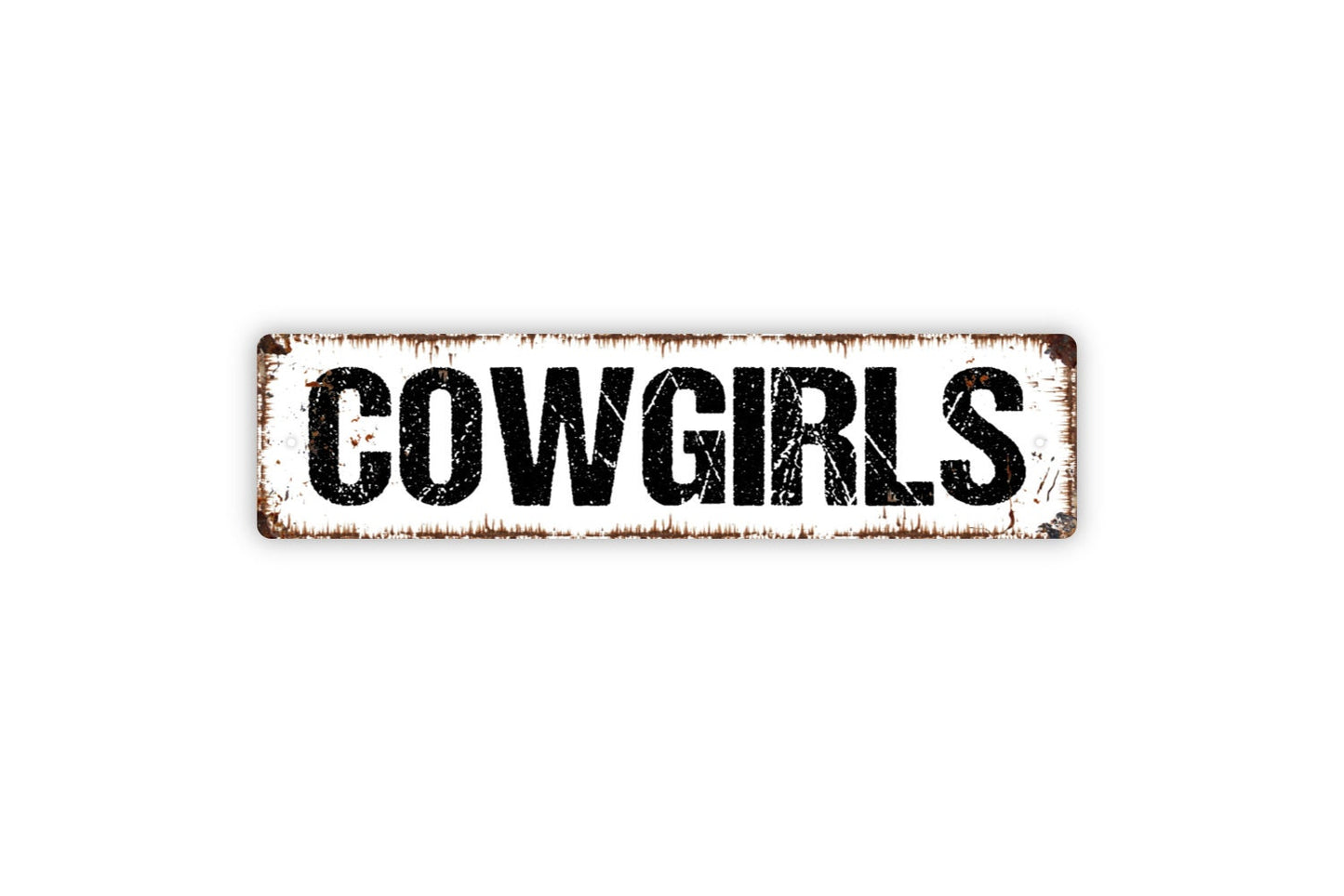 Cowgirls Sign - Girls Room Gals Only Restroom Bathroom Bedroom Rustic Street Metal Sign or Door Name Plate Plaque