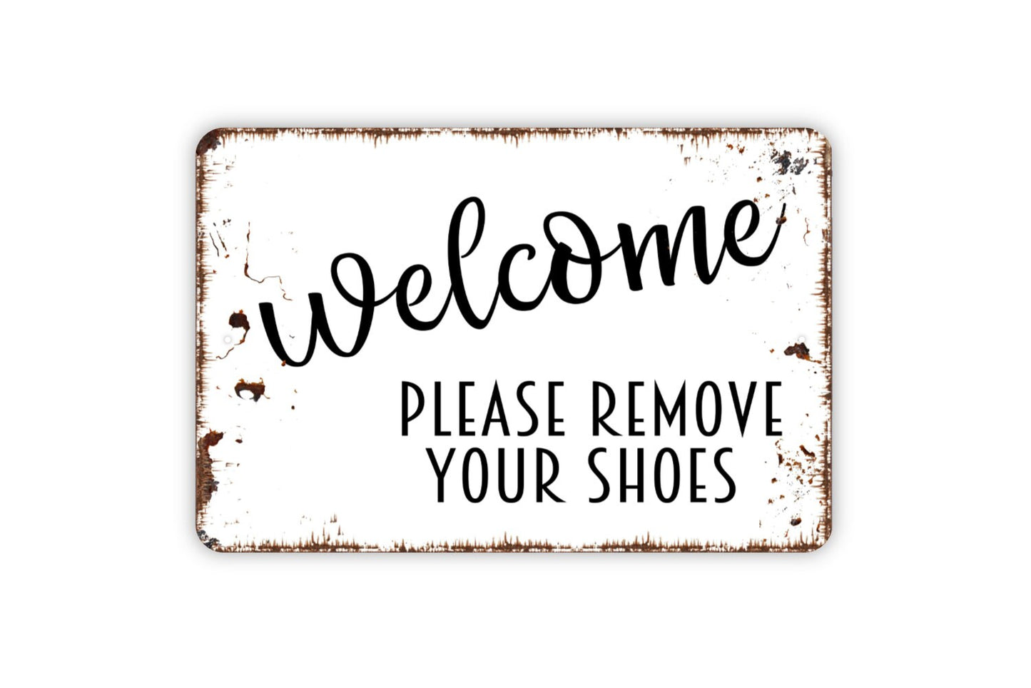 Welcome Please Remove Your Shoes Sign - Welcome To Our Home Shoes At Door Please Outdoor Or Indoor Metal Wall Art