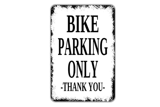 Bike Parking Only Thank You Sign - Bicycle Motorcycle Reserved Parking Metal Wall Art Indoor Or Outdoor