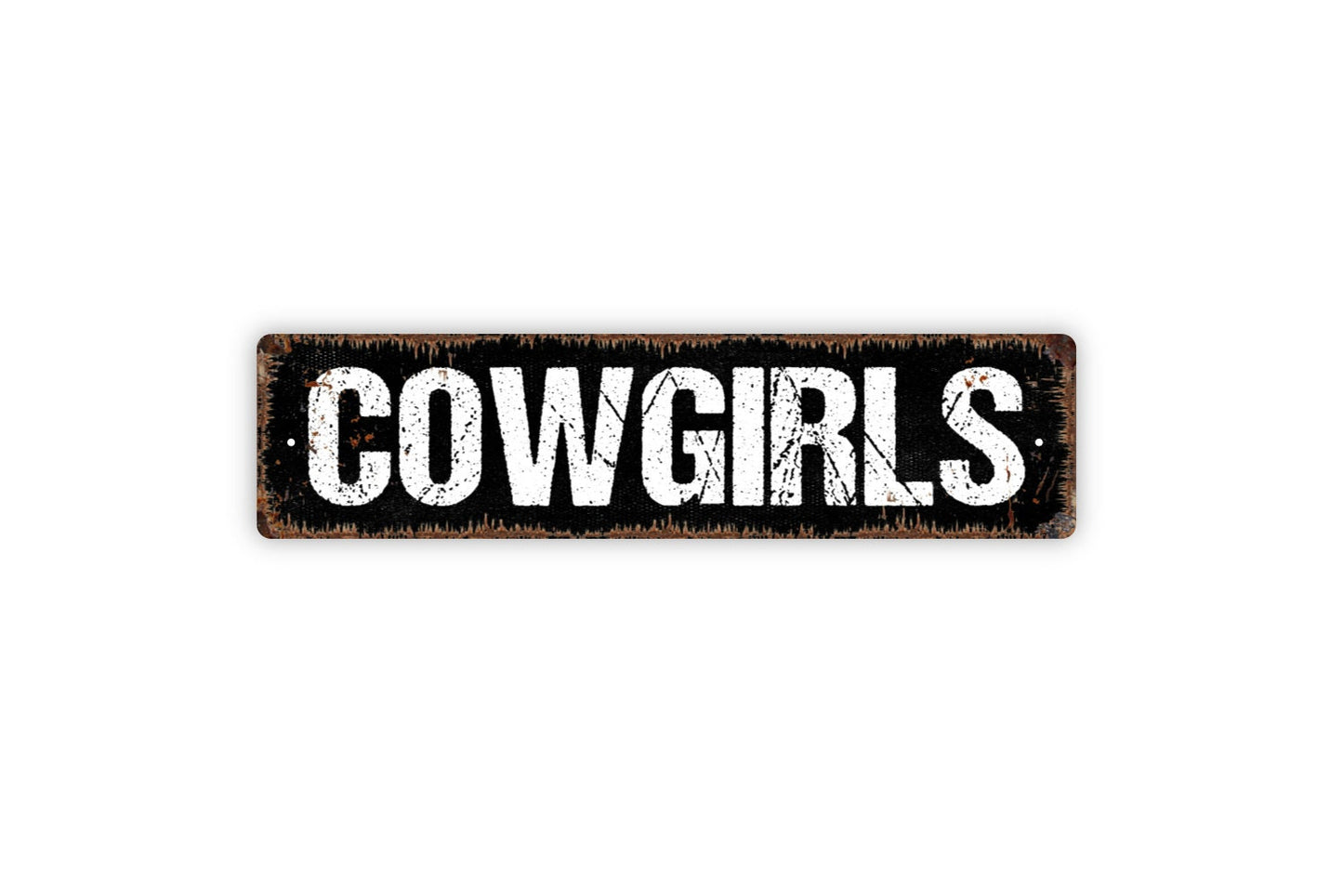 Cowgirls Sign - Girls Room Gals Only Restroom Bathroom Bedroom Rustic Street Metal Sign or Door Name Plate Plaque