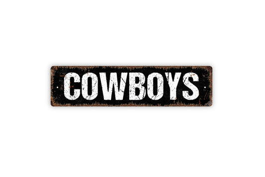 Cowboys Sign - Boys Room Dudes Men Only Restroom Bathroom Bedroom Rustic Street Metal Sign or Door Name Plate Plaque