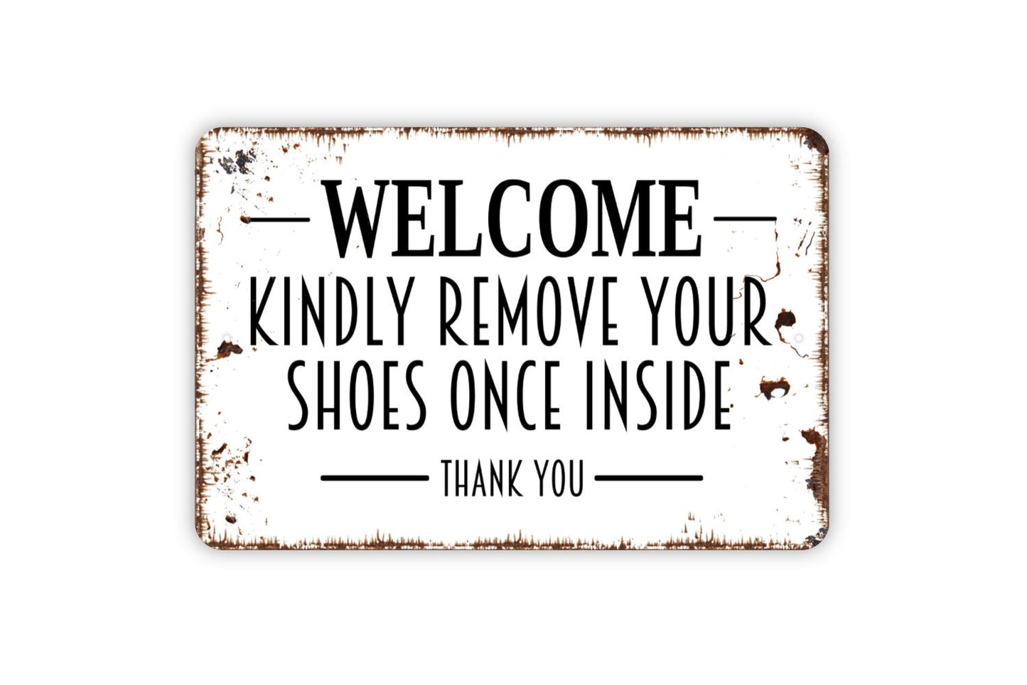 Welcome Kindly Remove Your Shoes Once Inside Thank You Sign - Welcome To Our Home Shoes At Door Please Outdoor Or Indoor Metal Wall Art