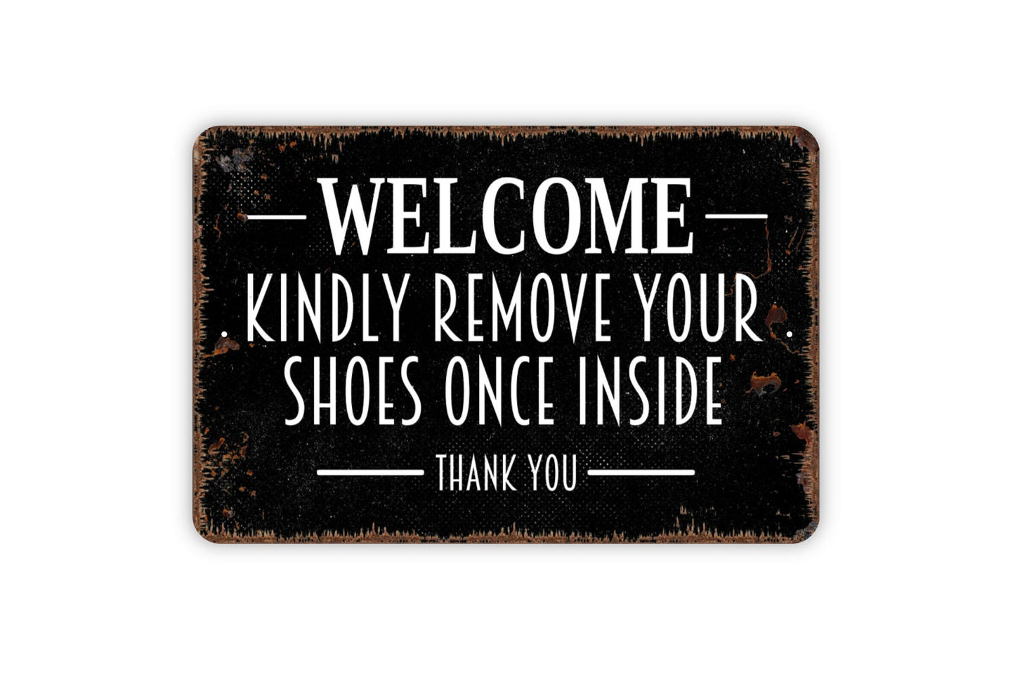 Welcome Kindly Remove Your Shoes Once Inside Thank You Sign - Welcome To Our Home Shoes At Door Please Outdoor Or Indoor Metal Wall Art