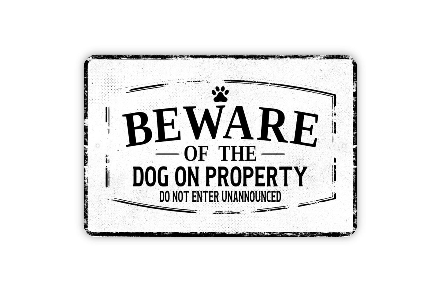 Beware Of The Dog On Property Do Not Enter Unannounced Sign - Dogs Yard Backyard Fence Gate Metal Sign Wall Art - Distressed Vintage Style