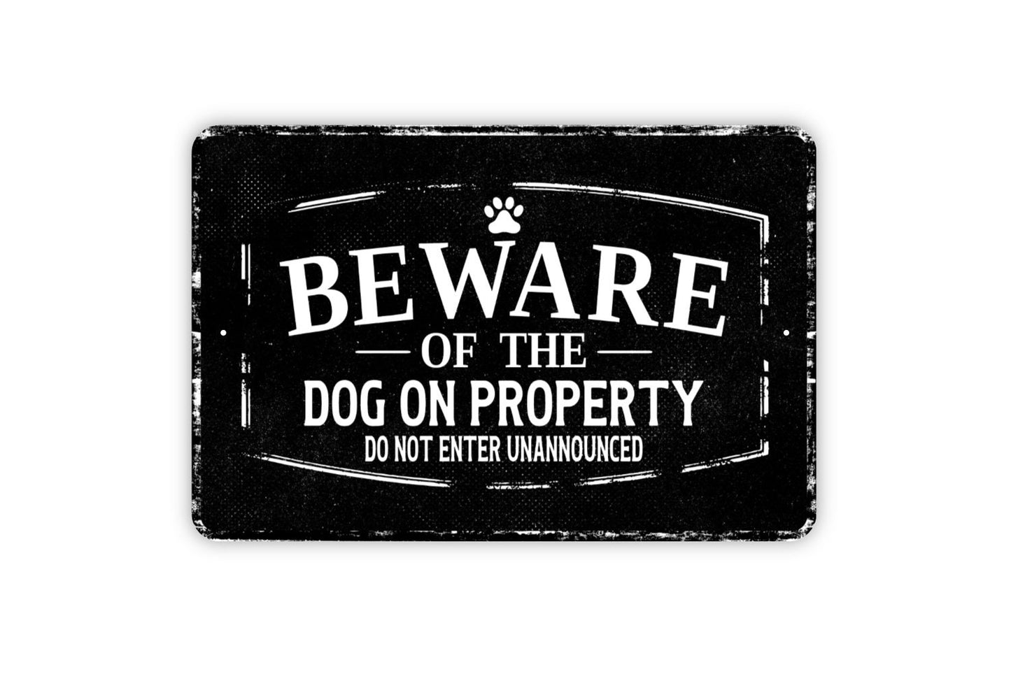 Beware Of The Dog On Property Do Not Enter Unannounced Sign - Dogs Yard Backyard Fence Gate Metal Sign Wall Art - Distressed Vintage Style