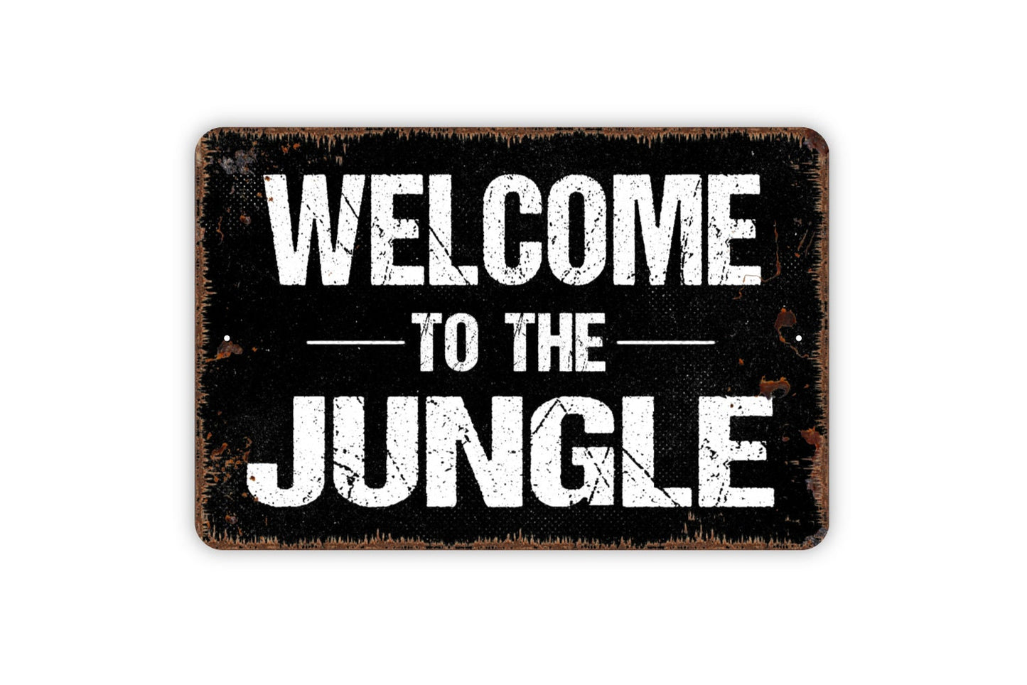 Welcome To The Jungle Sign - Metal Wall Art Indoor Or Outdoor Use