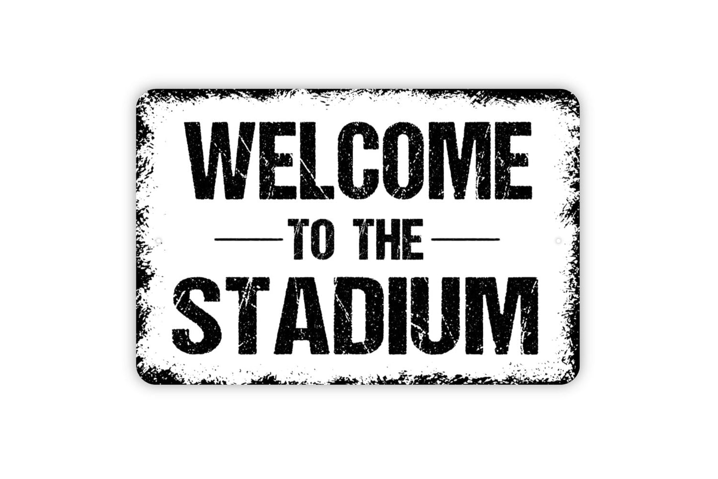 Welcome To The Stadium Sign - Metal Wall Art - Indoor or Outdoor