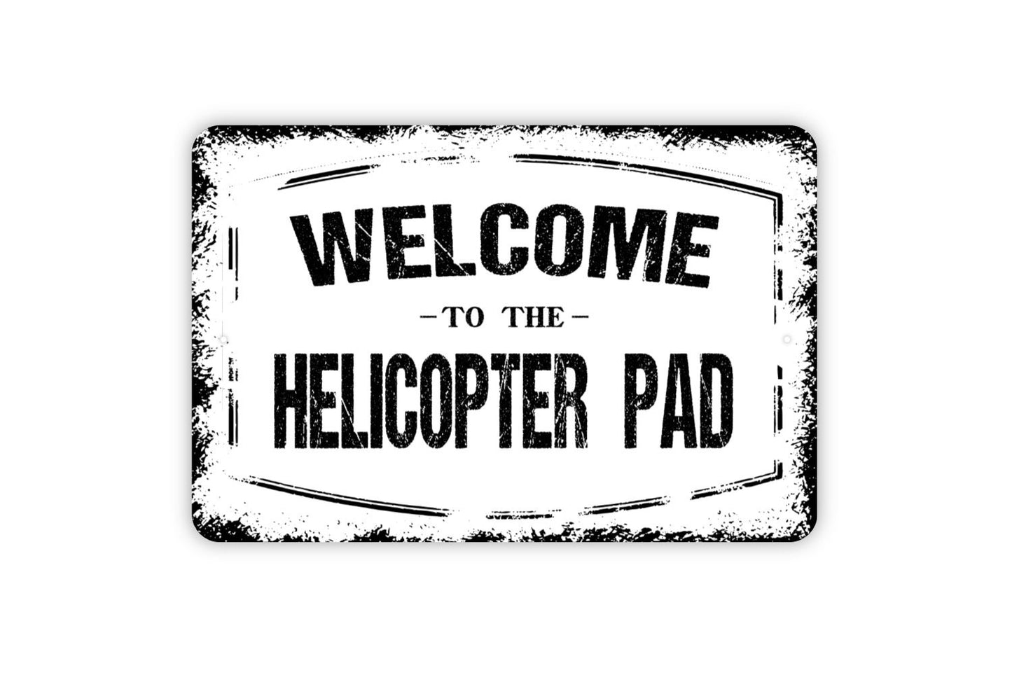 Welcome To The Helicopter Pad Sign - Kids Pilot Metal Indoor or Outdoor Wall Art