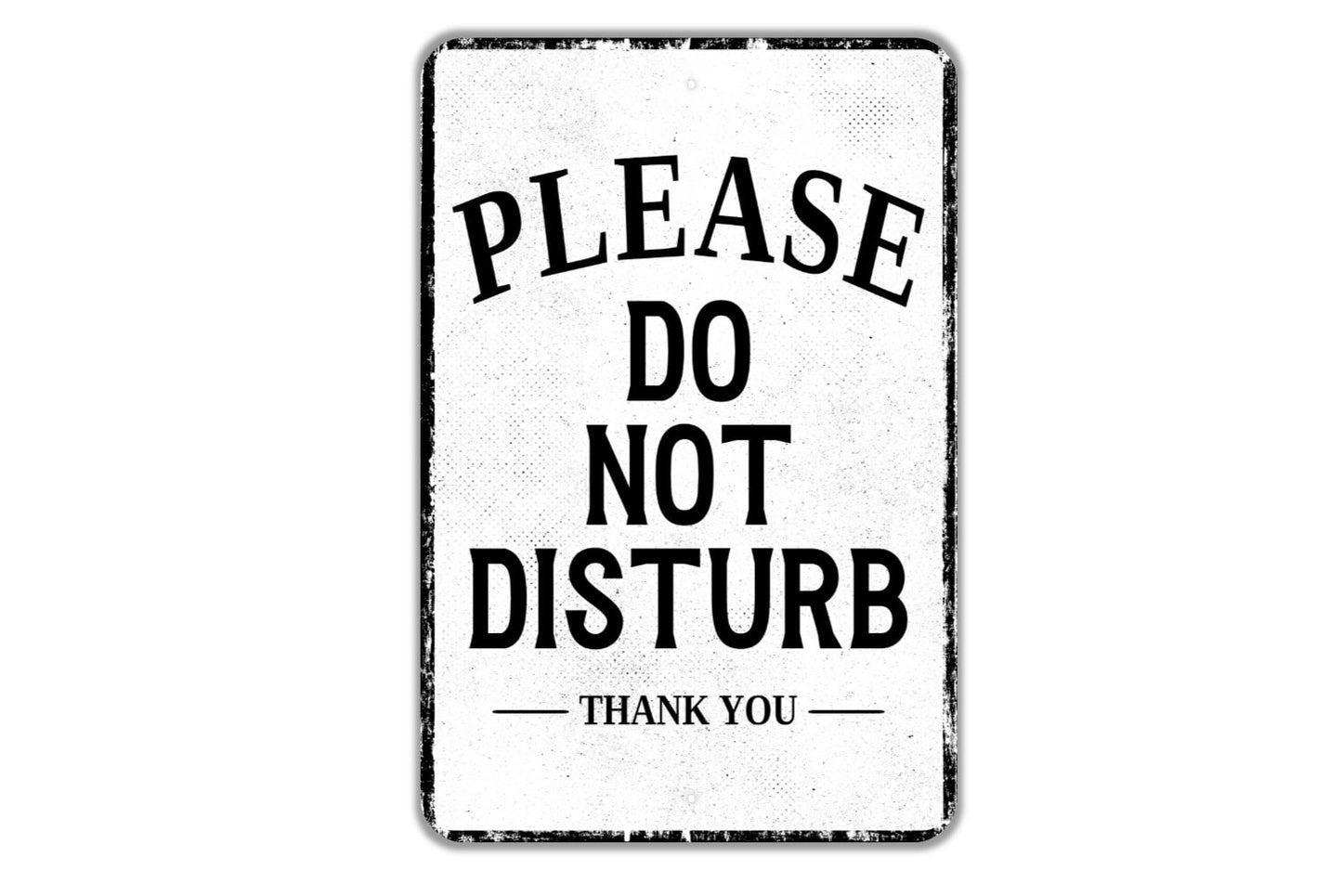 Please Do Not Disturb Thank You Sign - Indoor Or Outdoor Metal Wall Art - Custom Door Sign