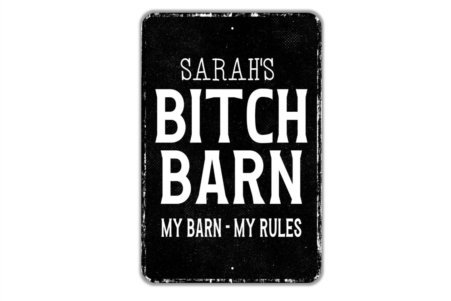 Bitch Barn Personalized Sign - Name Metal Wall Art - Custom Name Sign - My Barn My Rules