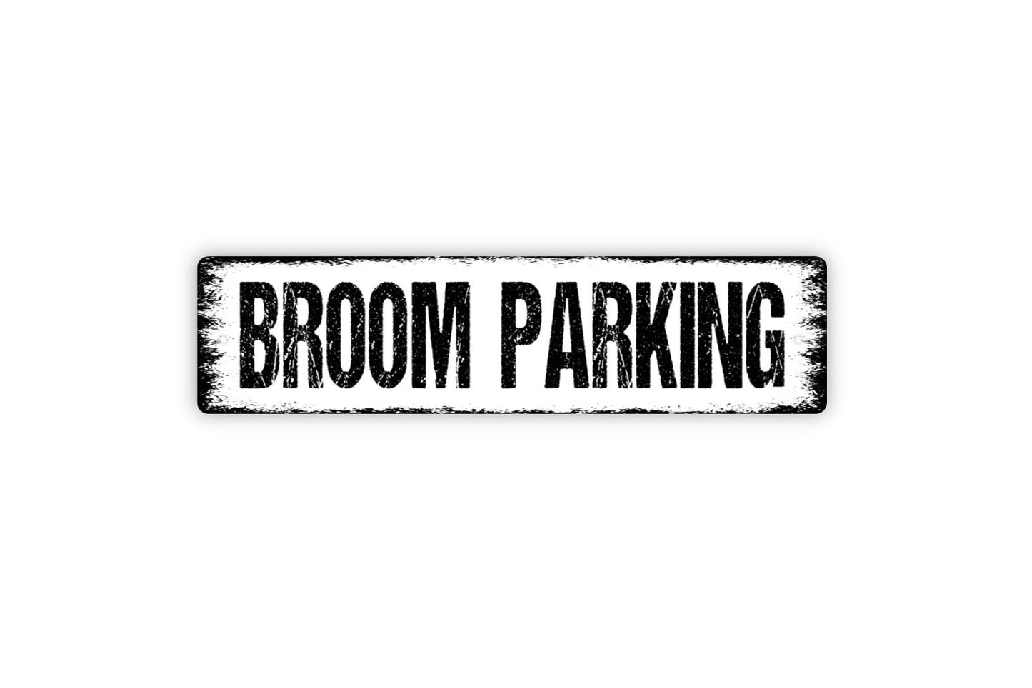 Broom Parking Sign - The Witch Is In Rustic Metal Street Sign or Door Name Plate Plaque