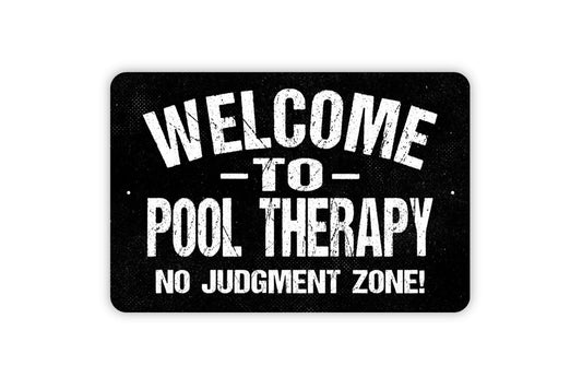 Welcome To Pool Therapy No Judgement Zone Sign - Swimming Pool Metal Art