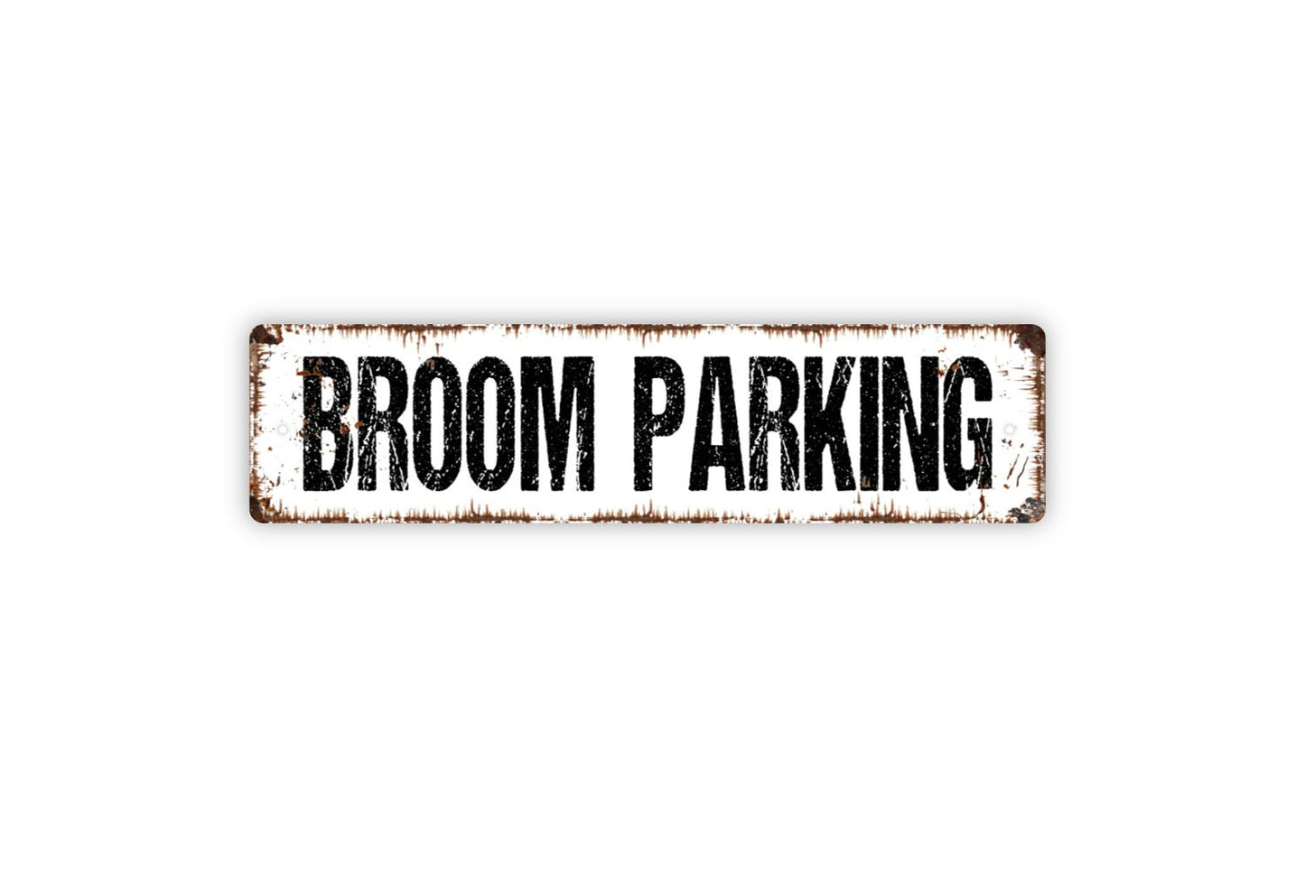 Broom Parking Sign - The Witch Is In Rustic Metal Street Sign or Door Name Plate Plaque