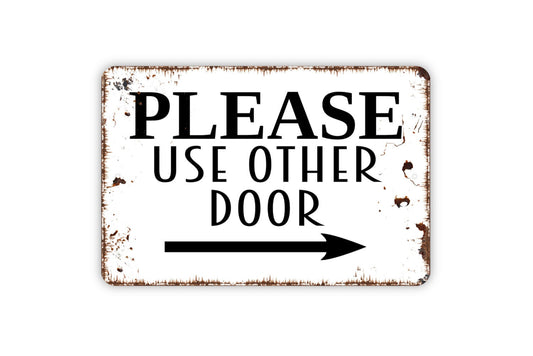 Please Use Other Door with Right or Left Arrow Metal Sign - Directional Arrow Entrance Metal Sign Indoor Or Outdoor