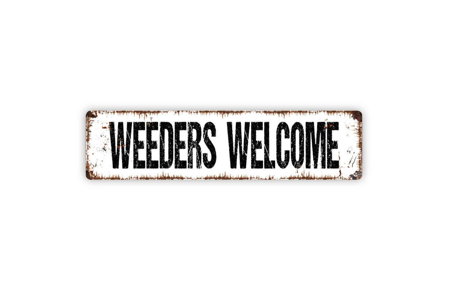 Weeders Welcome Sign - Garden Vegetables Flowers Gardening Gardener Rustic Street Metal Sign or Door Name Plate Plaque