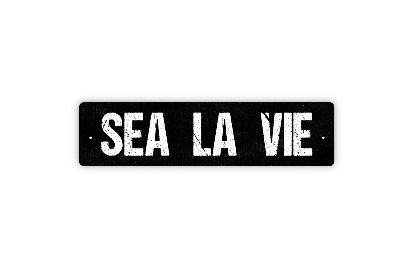 Sea La Vie Sign - And That's Life Beach House Rustic Street Metal Sign or Door Name Plate Plaque