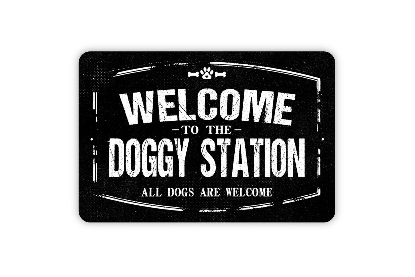 Welcome To The Doggy Station Sign - All Dogs Are Welcome Outdoor Or Indoor Metal Wall Art