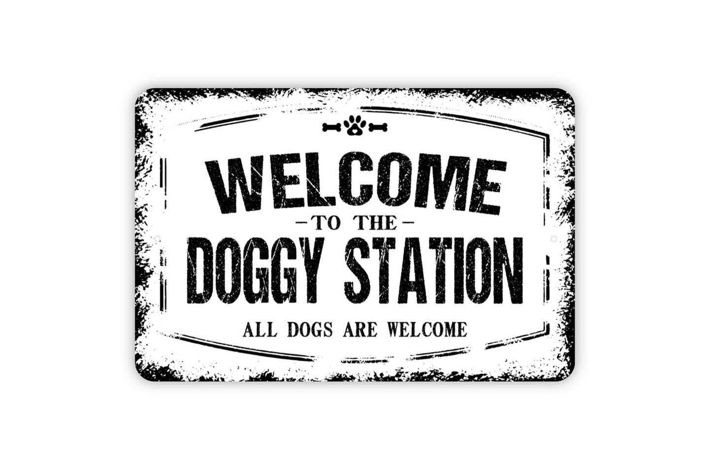 Welcome To The Doggy Station Sign - All Dogs Are Welcome Outdoor Or Indoor Metal Wall Art