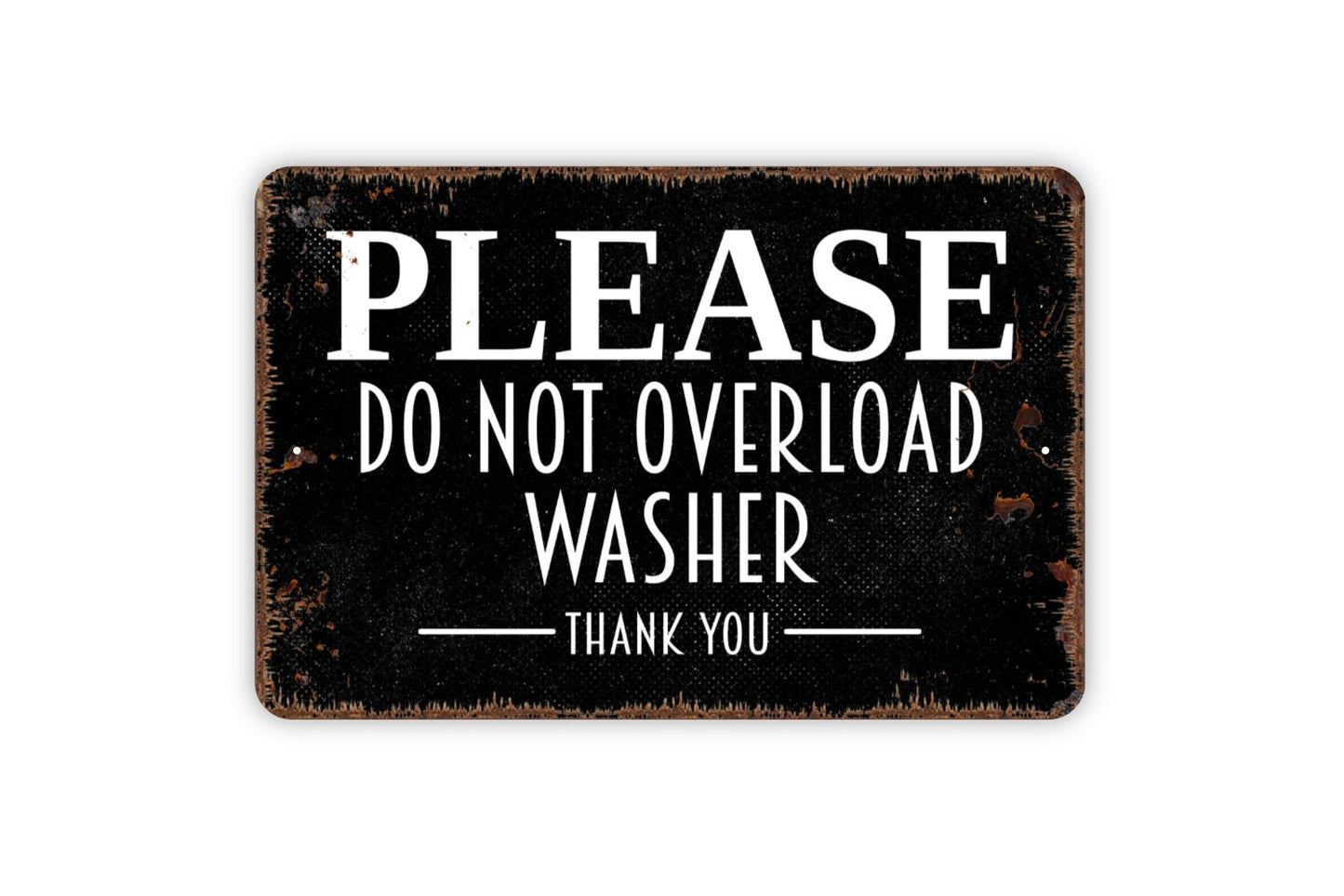 Please Do Not Overload Washer Thank You Sign - Laundry Instruction Washing Machine Metal Sign Notice Sign