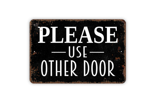 Please Use Other Door Sign, Please Enter Here Metal Sign, Farmhouse Style Metal Sign