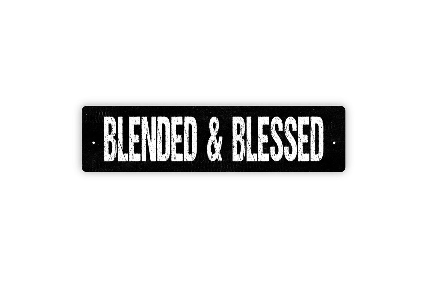 Blended And Blessed Sign - Family Love Welcome To Our Home Custom Rustic Street Metal Sign or Door Name Plate Plaque