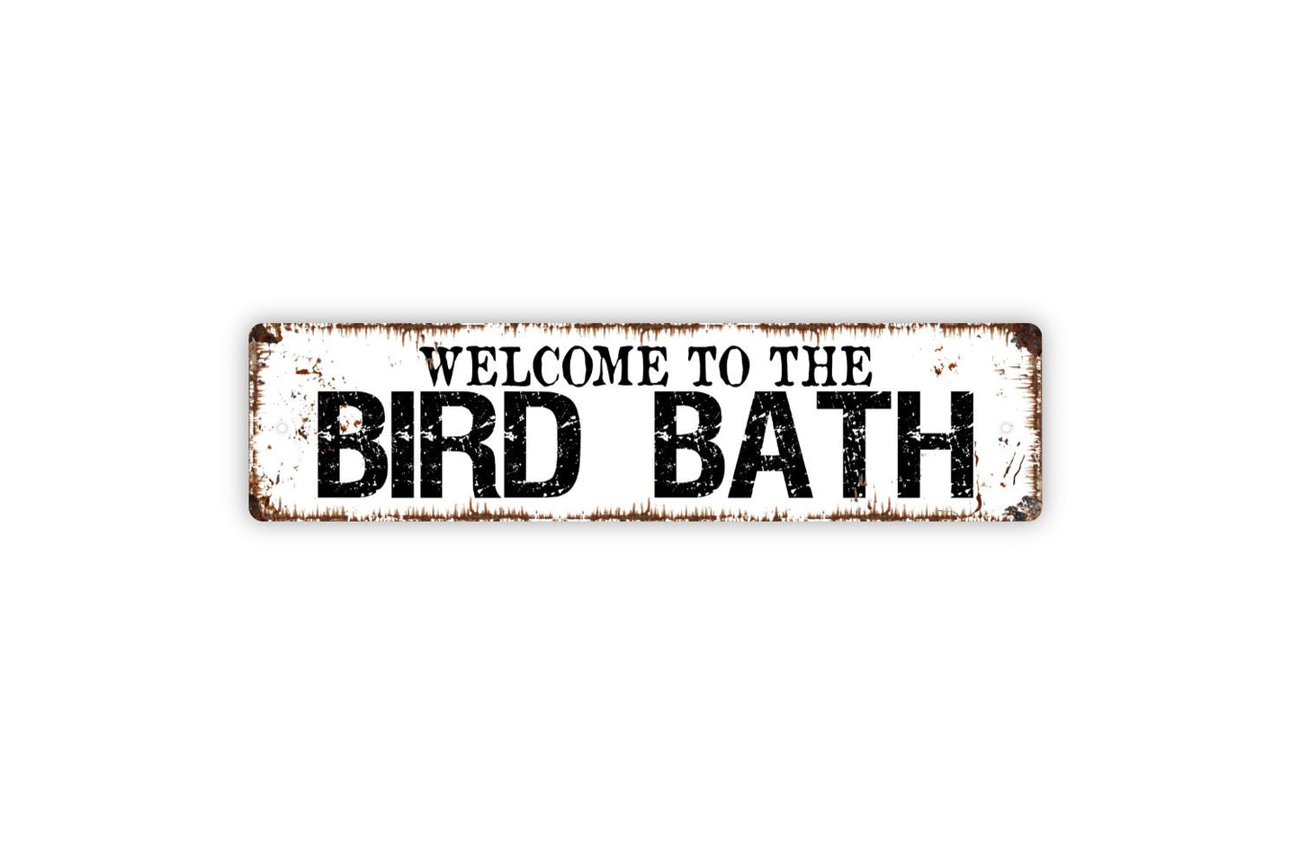 Welcome To The Bird Bath Metal Sign - Patio Porch Backyard Paradise Garden Bird Watching Rustic Street Metal Sign or Door Name Plate Plaque