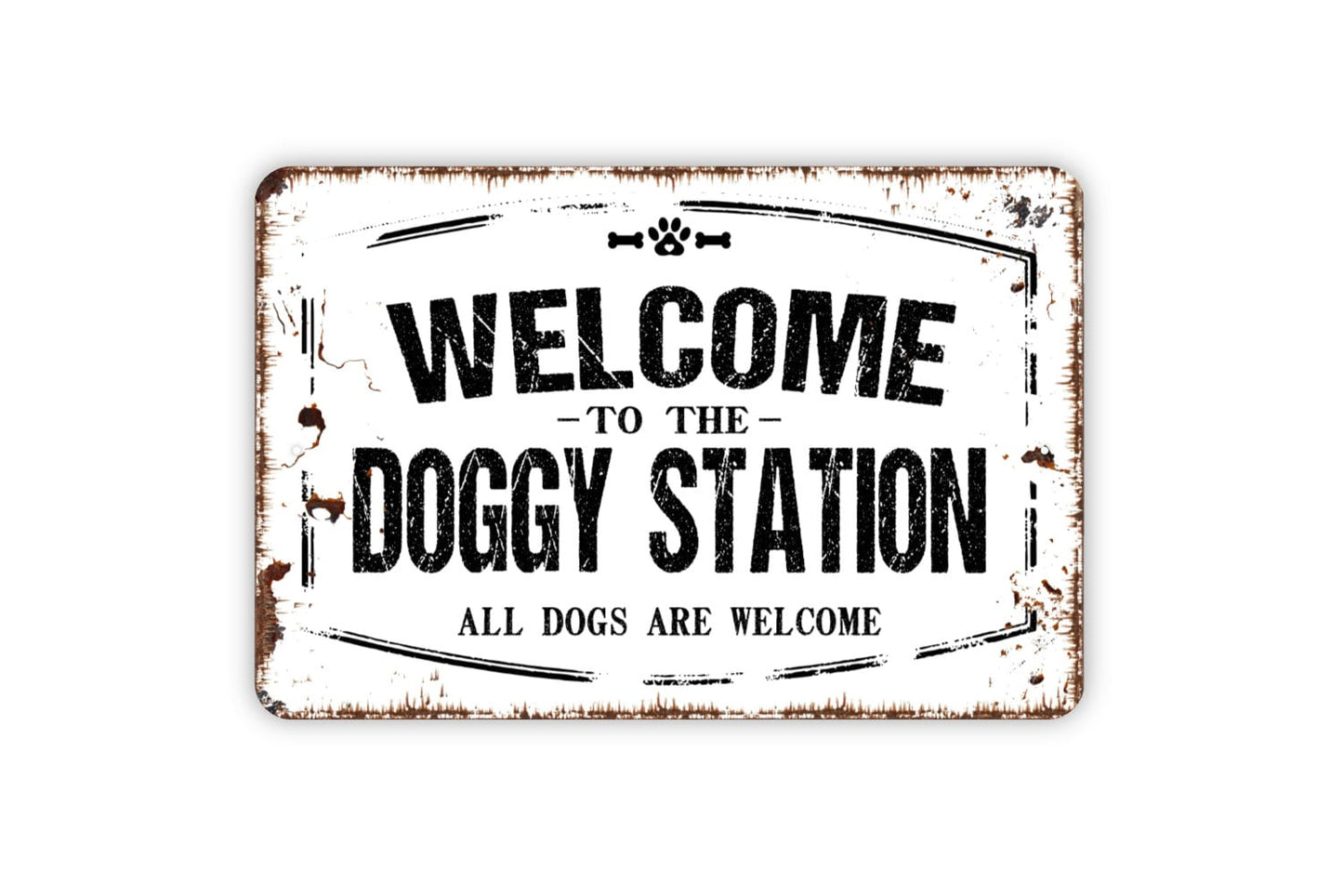 Welcome To The Doggy Station Sign - All Dogs Are Welcome Outdoor Or Indoor Metal Wall Art