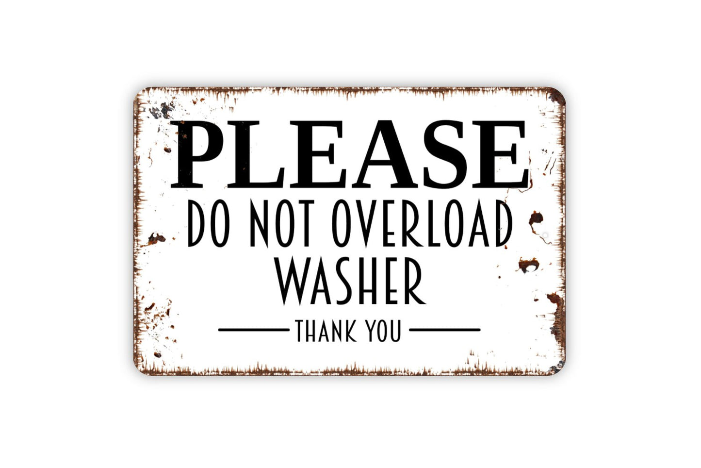 Please Do Not Overload Washer Thank You Sign - Laundry Instruction Washing Machine Metal Sign Notice Sign