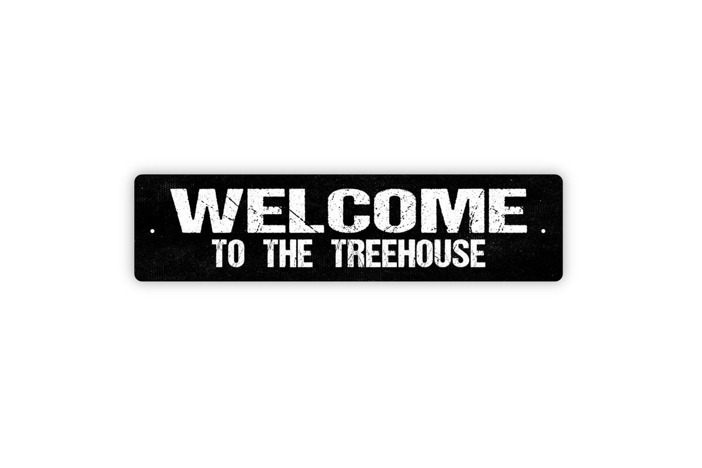 Welcome to the Treehouse Sign - Kids Children Playhouse Fort Clubhouse Rustic Street Metal Sign or Door Name Plate Plaque