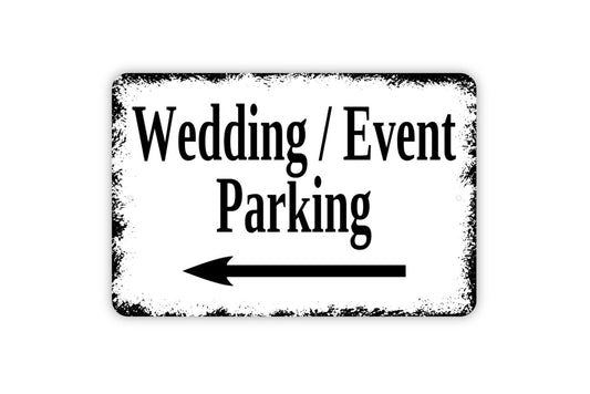 Wedding / Event Parking With Arrow Left Or Right Sign - Metal Sign Wall Art Indoor Or Outdoor