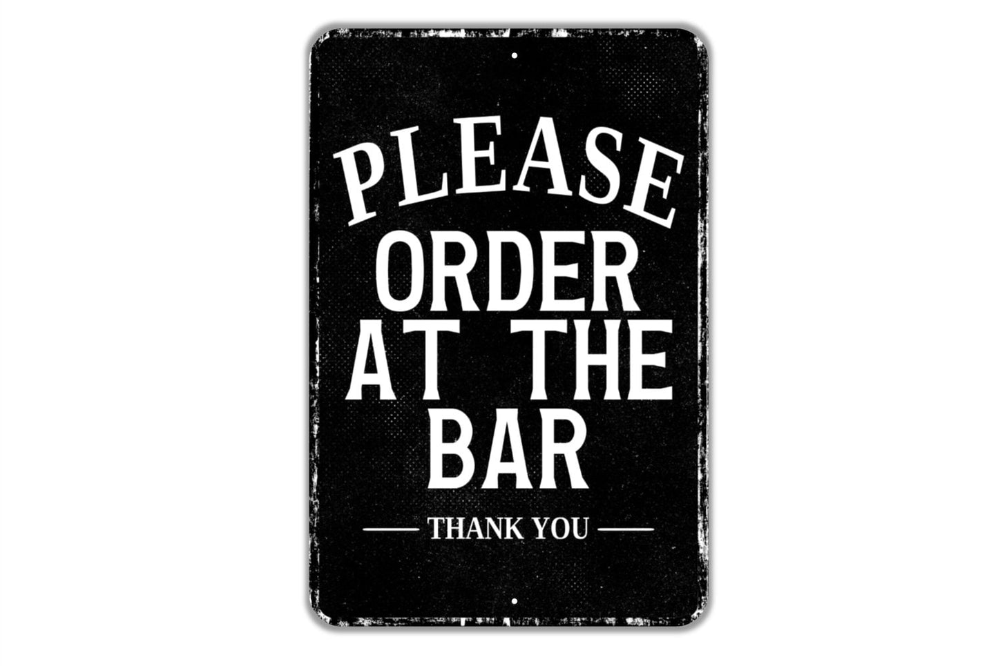 Please Order At The Bar Thank You Sign - Indoor Or Outdoor Metal Wall Art - Custom Sign