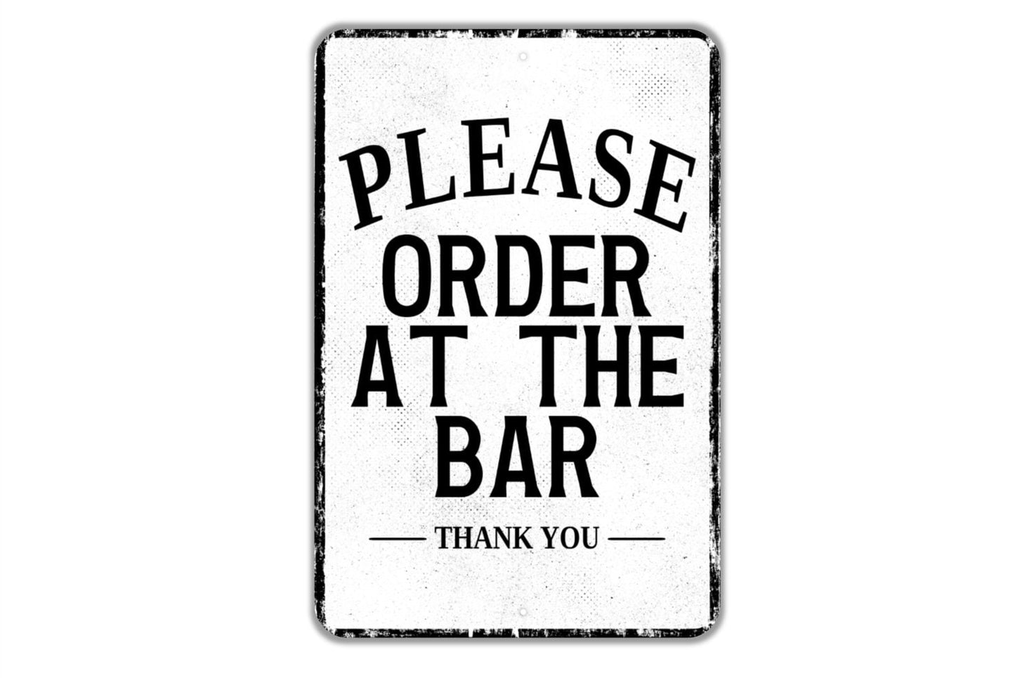 Please Order At The Bar Thank You Sign - Indoor Or Outdoor Metal Wall Art - Custom Sign