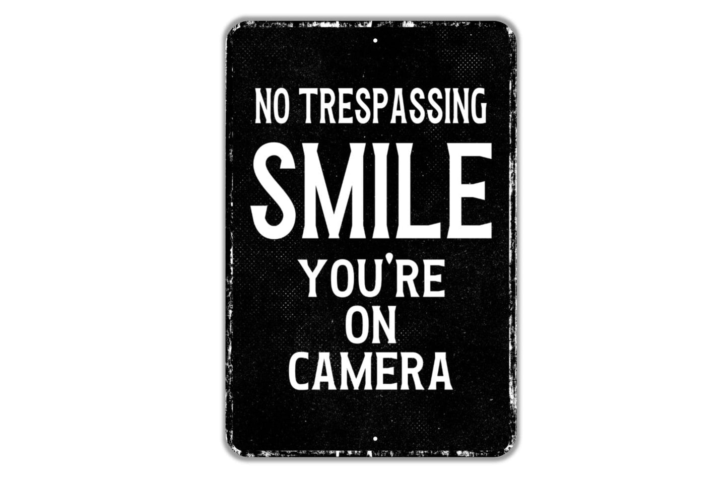 No Trespassing Smile You're On Camera Sign - Indoor Or Outdoor Metal Wall Art - Custom Sign