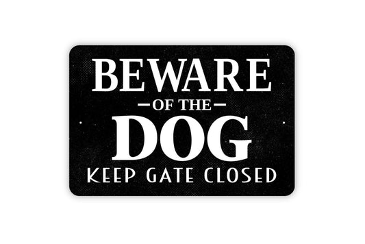 Beware Of The Dog Keep Gate Closed Sign - Caution Pet Warning Outdoor Or Indoor Metal Wall Art